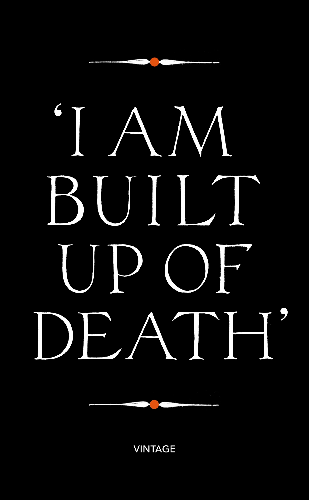 The Phantom of the Opera I Am Built Up of Death - Vintage Classics