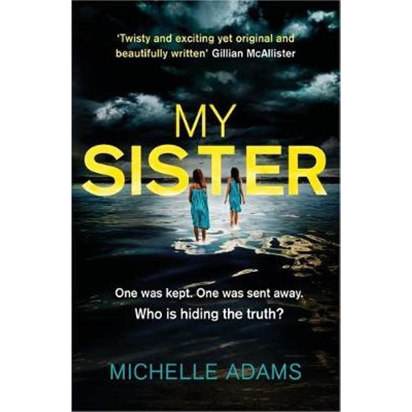 My Sister: An Addictive Psychological Thriller