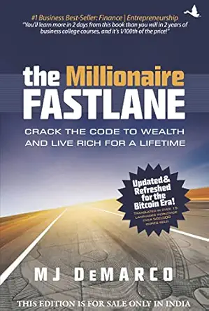 The Millionaire Fastlane :  Crack the Code to Wealth and Live Rich for a Lifetime