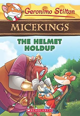 Geronimo Stilton Micekings #6 : The Helmet Holdup