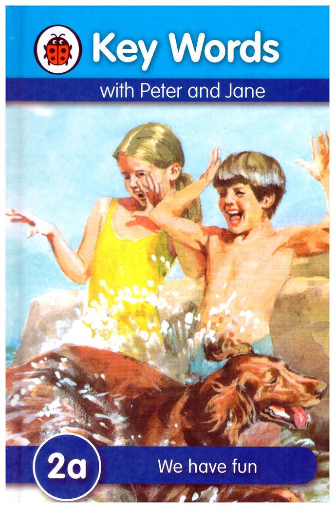 Lady Bird Key Words With Peter And Jane : We Have Fun 2a