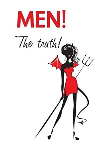 Men ! The Truth
