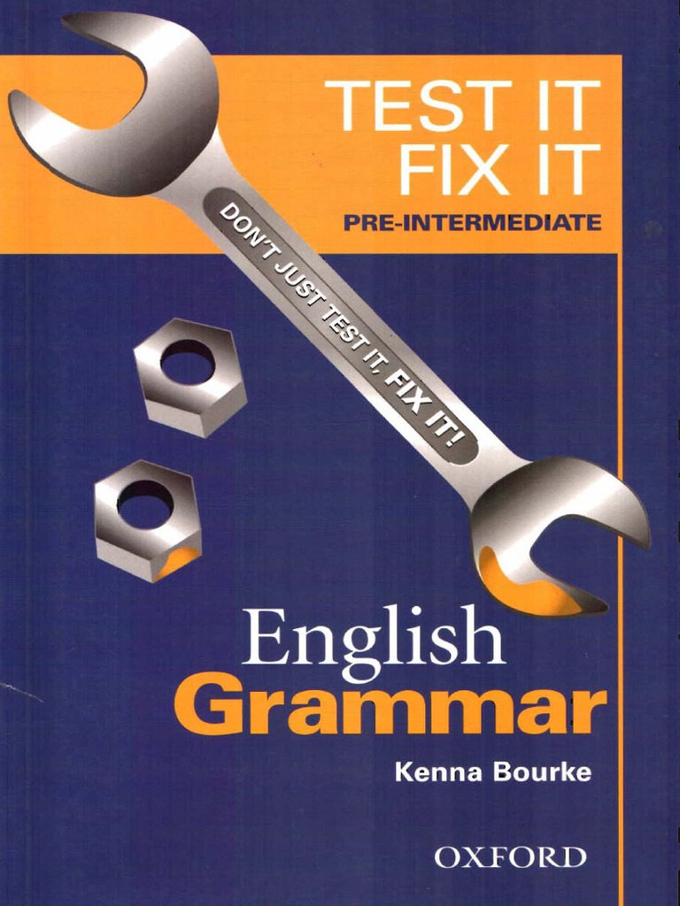 Test it Fix it Pre Intermediate English Grammar