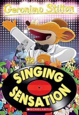 Geronimo Stilton #39 : Singing Sensation