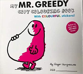 My Mr.Greedy Copy Colouring Book With Colourful Stickers