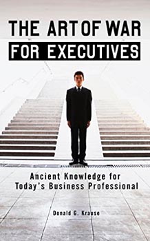 The Art of War for Executives Ancient Knowledge for Todays Business  Professional