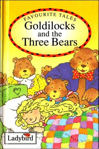 Favourite Tales Goldilocks and the Three Bears