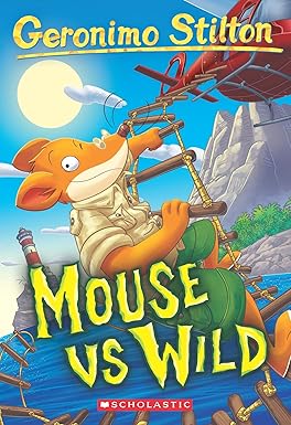 Geronimo Stilton #82 : Mouse Vs Wild