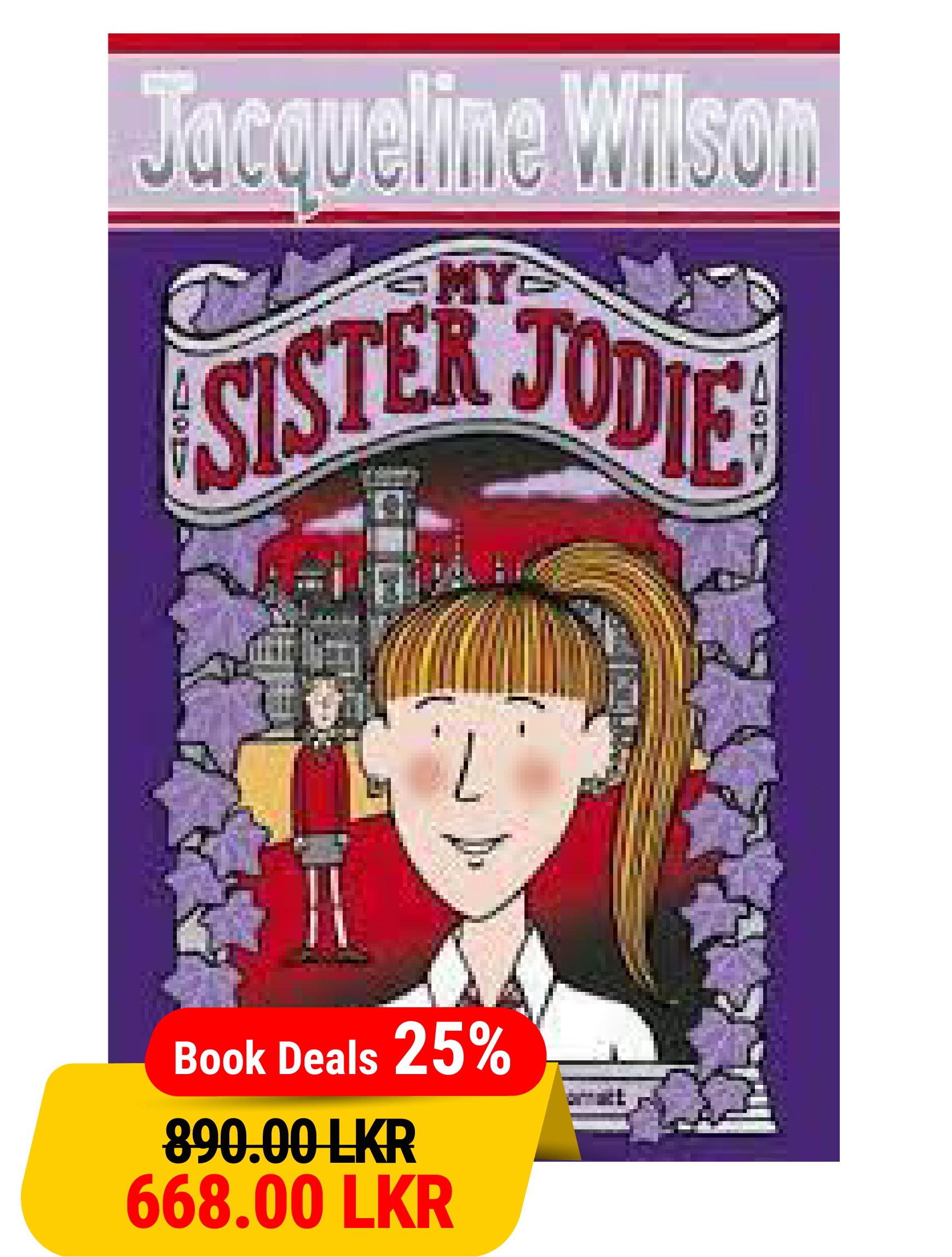 Jacqueline Wilson : My Sister Jodie