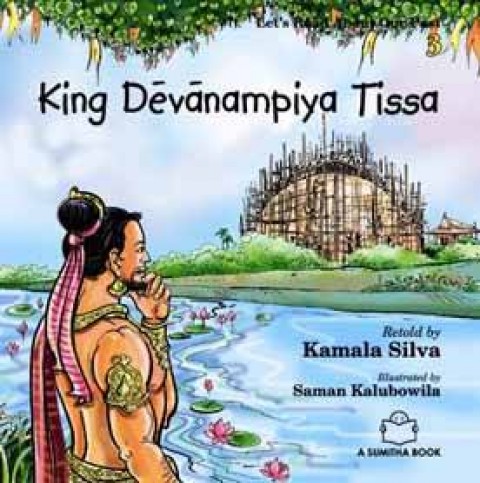 Let's Read About Our Past 3 - King Devanampiya Tissa