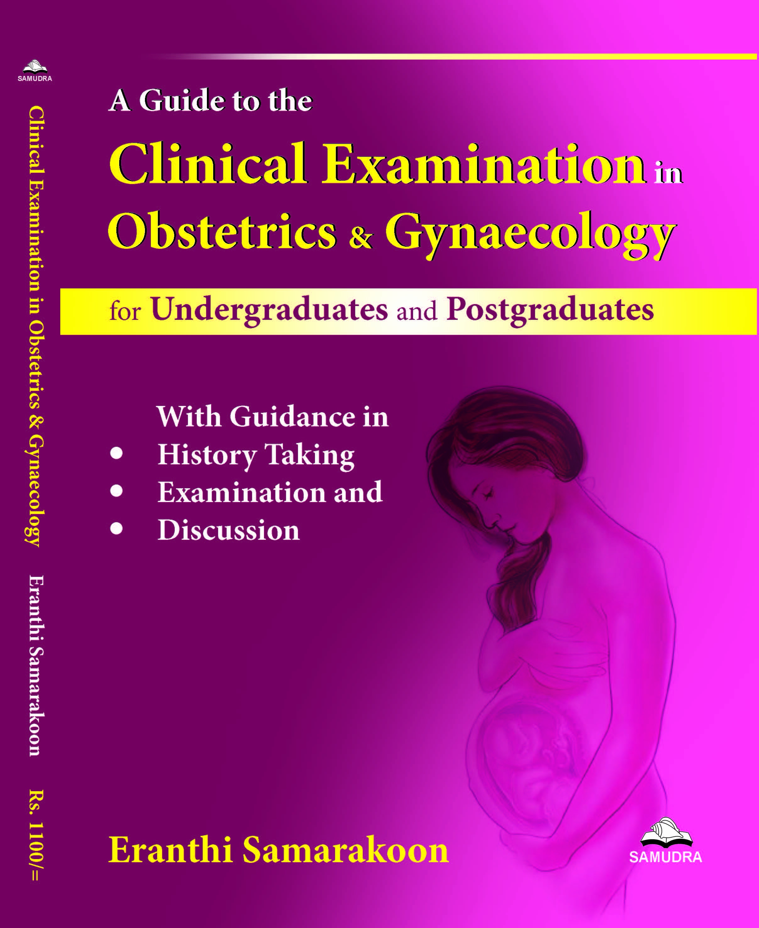 A Guide to The Clinical Examination in Obstetrics and Gynaecology for Undergraduates and Postgraduates