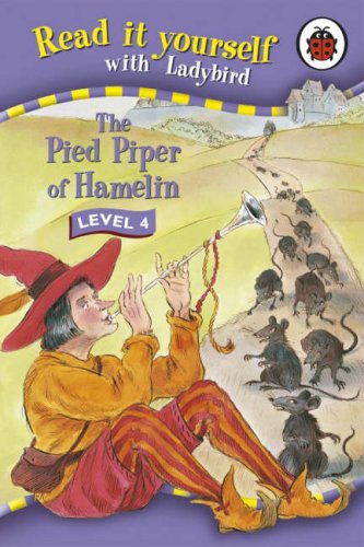 Read it Yourself With Ladybird The Pied Piper of Hamelin Level 4
