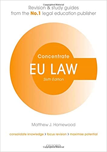 EU Law: Concentrate: Law Revision and Study Guide