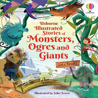 Usborne Illustrated Stories of Monsters Ogres and Giants