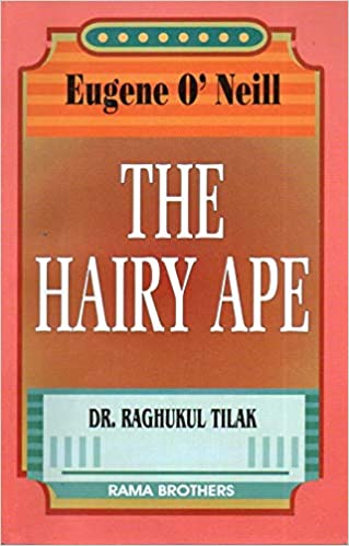 Eugene O Neill The Hairy Ape