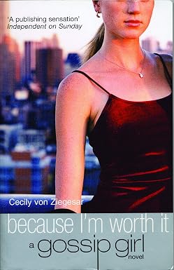 Because I'm Worth it - A Gossip Girl