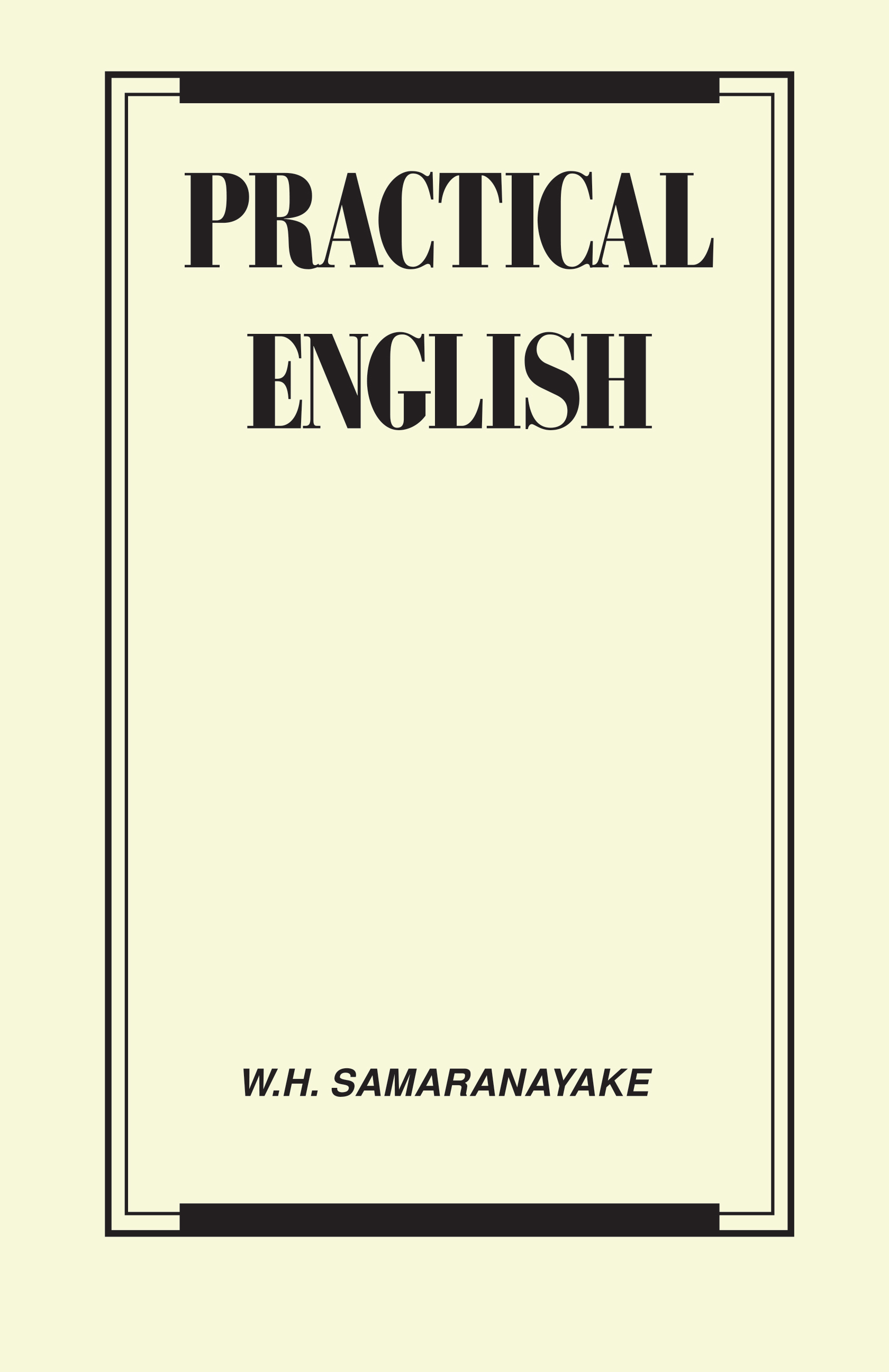 Practical English For Post Primary Classes and Public Examinations