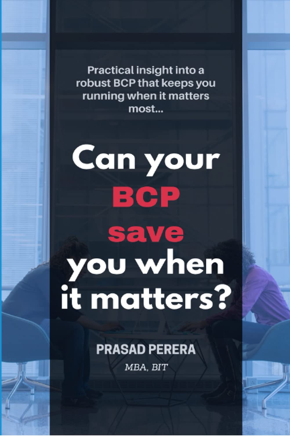 Can Your BCP Save You When it Matters