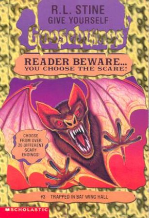 Goosebumps #3 : Trapped In The Bat Wing Hall