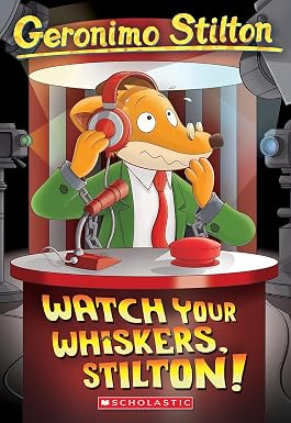 Geronimo Stilton #17 : Watch Your Whiskers Stilton