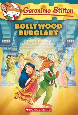 Geronimo Stilton #65 : Bollywood Burglary