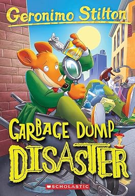 Geronimo Stilton #79 : Garbage Dump Disaster