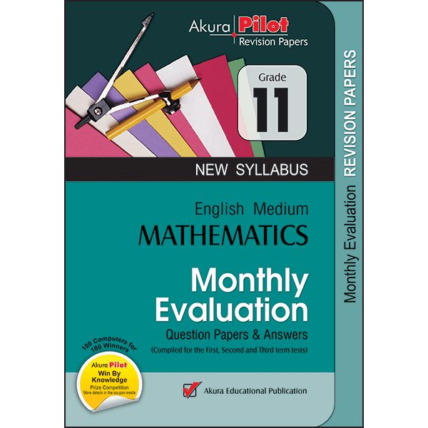 Akura Pilot Grade 11 Mathematics Monthly Evalution Question Papers and Answers (English Medium)