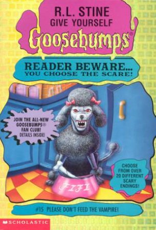Goosebumps #15 : Please Don't Feed The Vampire!