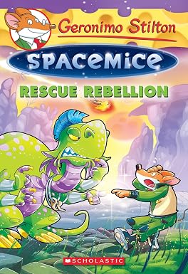 Geronimo Stilton #5 : Spacemice Rescue Rebellion