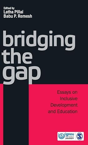 Bridging The Gap : Essays on Inclusive Development and Education (HB)