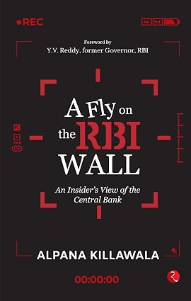 A Fly on the RBI Wall An Insider’s View of the Central Bank (HB)