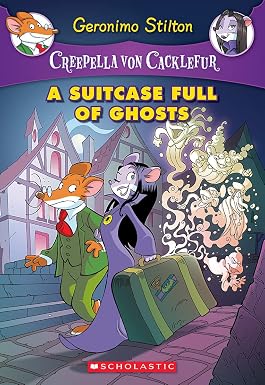 Geronimo Stilton Creepella von Cacklefur #7 : A Suitcase Full of Ghosts