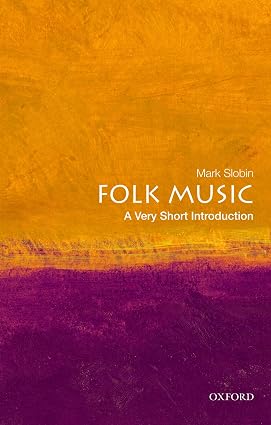 Folk Music: A Very Short Introduction