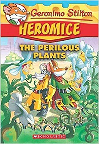 Geronimo Stilton #4 : Heromice The Perilous Plants