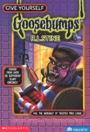 Goosebumps #31 : The Werewolf Of Twisted Tree lodge