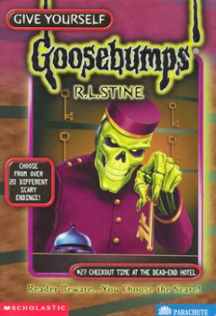 Goosebumps #27 : Checkout Time At The Dead end Hotel