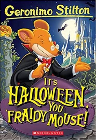 Geronimo Stiltonvn #11 : It's Halloween You Fraidy Mouse