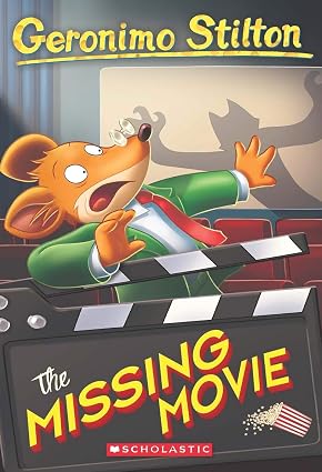 Geronimo Stilton #73 : The Missing Movie