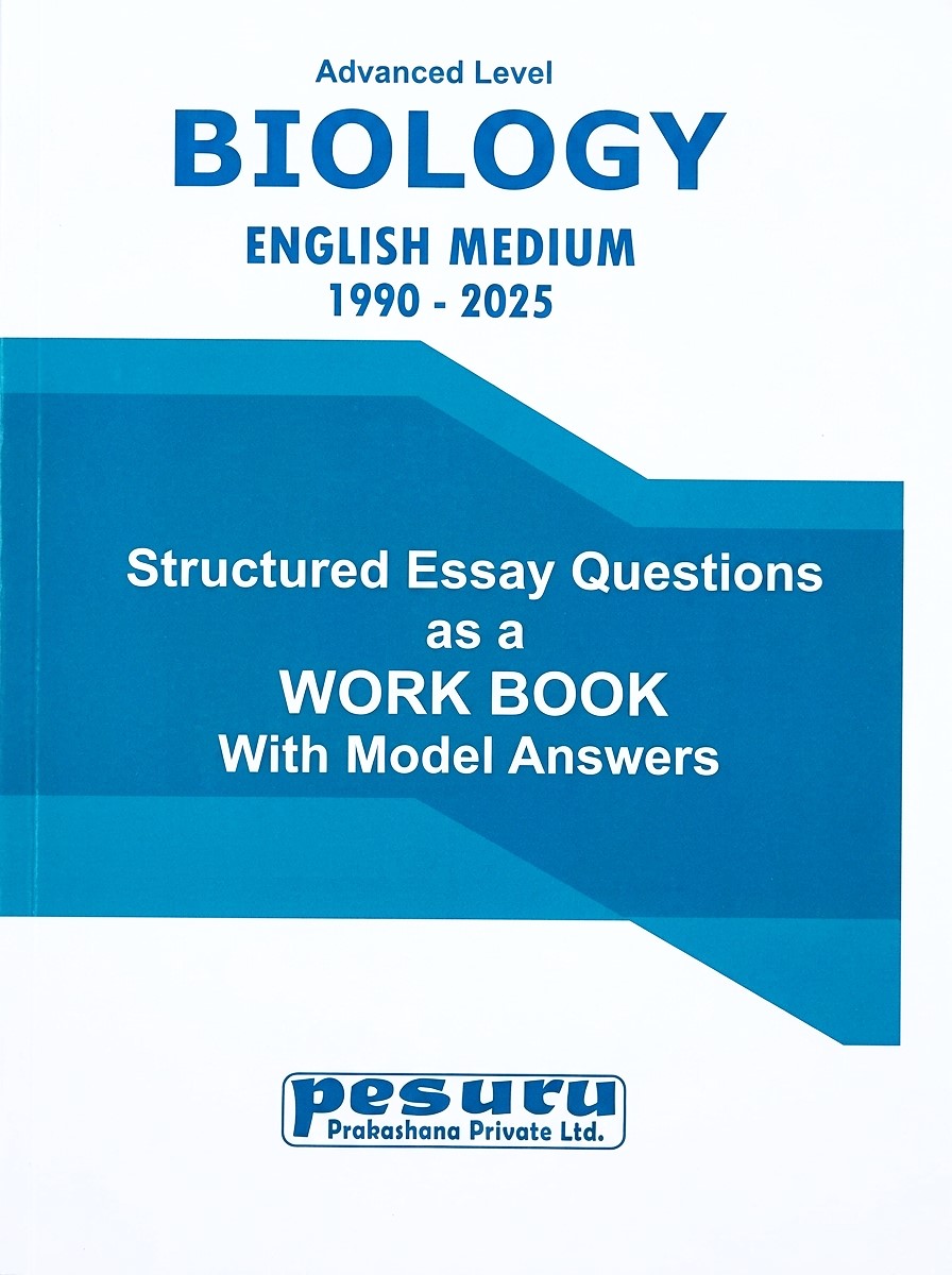 Pesuru A/L Biology Structured Essay Questions as a Work Book with Model Answer 1990-2025
